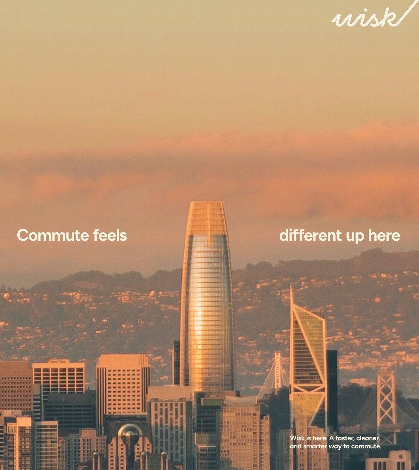 Wisk San Francisco poster: Commute feels different up here, over the city skyline at sunset