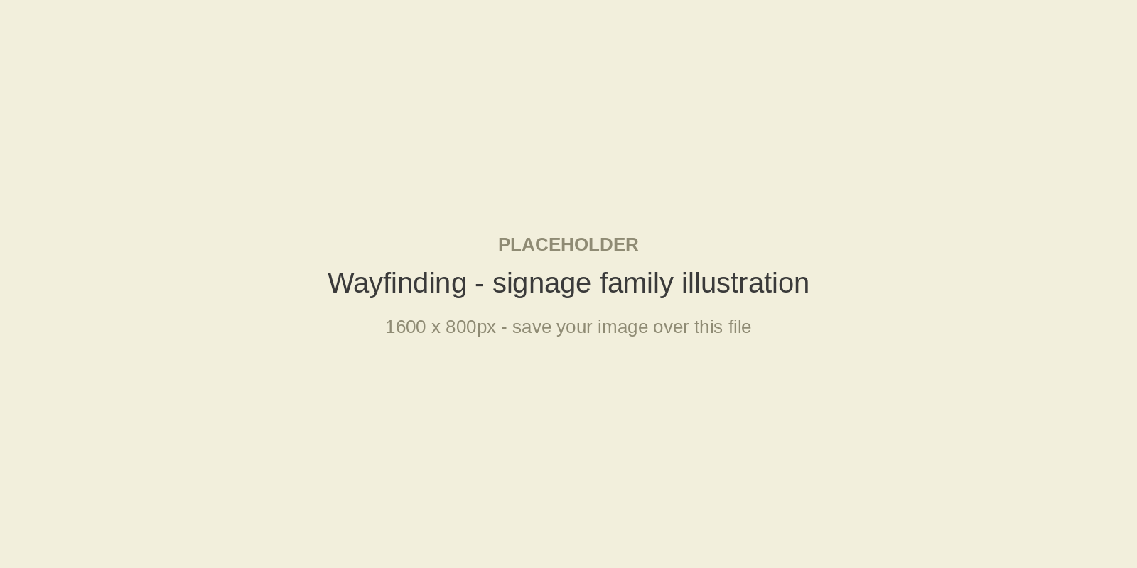 Wayfinding placeholder