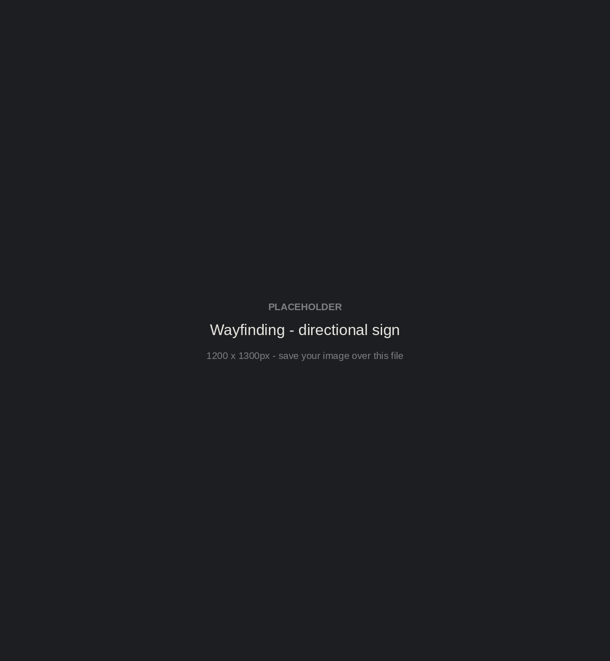 Wayfinding placeholder